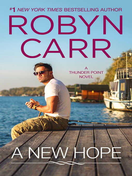 Title details for A New Hope by Robyn Carr - Available